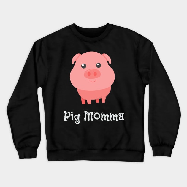 Cute Pig Momma Girl Pet Piglet Owner Mommy Mama Crewneck Sweatshirt by theperfectpresents